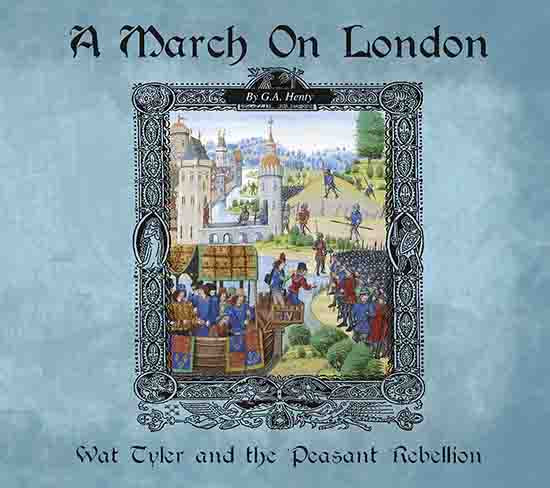 A March on London: Wat Tyler and the Peasant Rebellion  - Audio Book
