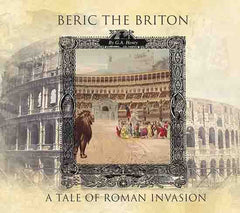 Beric The Briton: A Story of the Roman Invasion - Audio Book