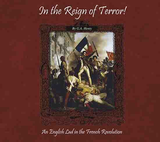 In the Reign of Terror: An English Lad in the French Revolution - Audio Book