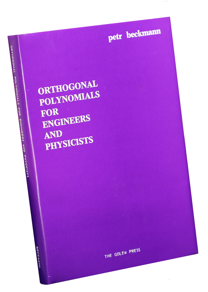 Orthogonal Polynomials for Engineers and Physicists