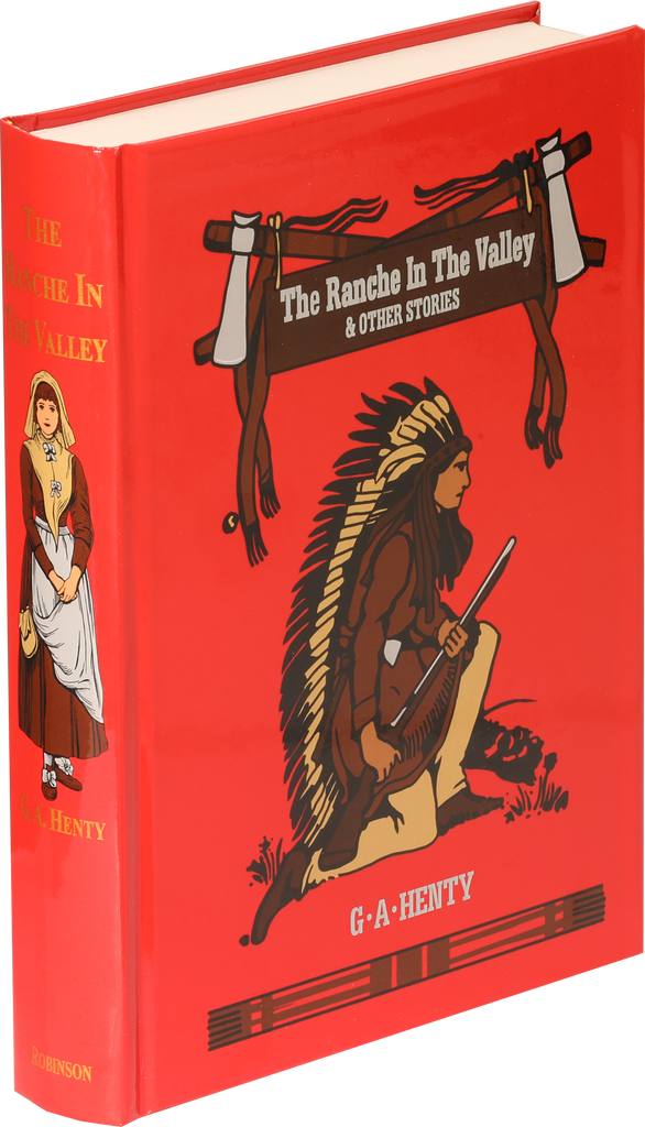 The Ranche in the Valley - and Other Stories