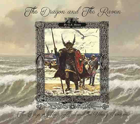 The Dragon & The Raven: The Days of King Alfred and the Viking Invasion - Audio Book