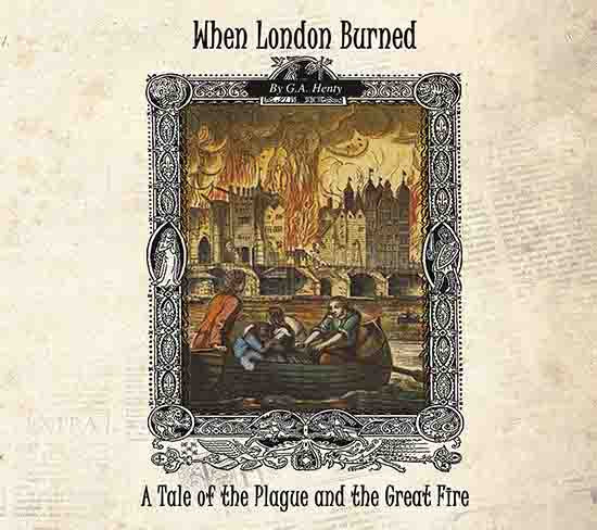 When London Burned: A Tale of the Plague and the Great Fire - Audio Book